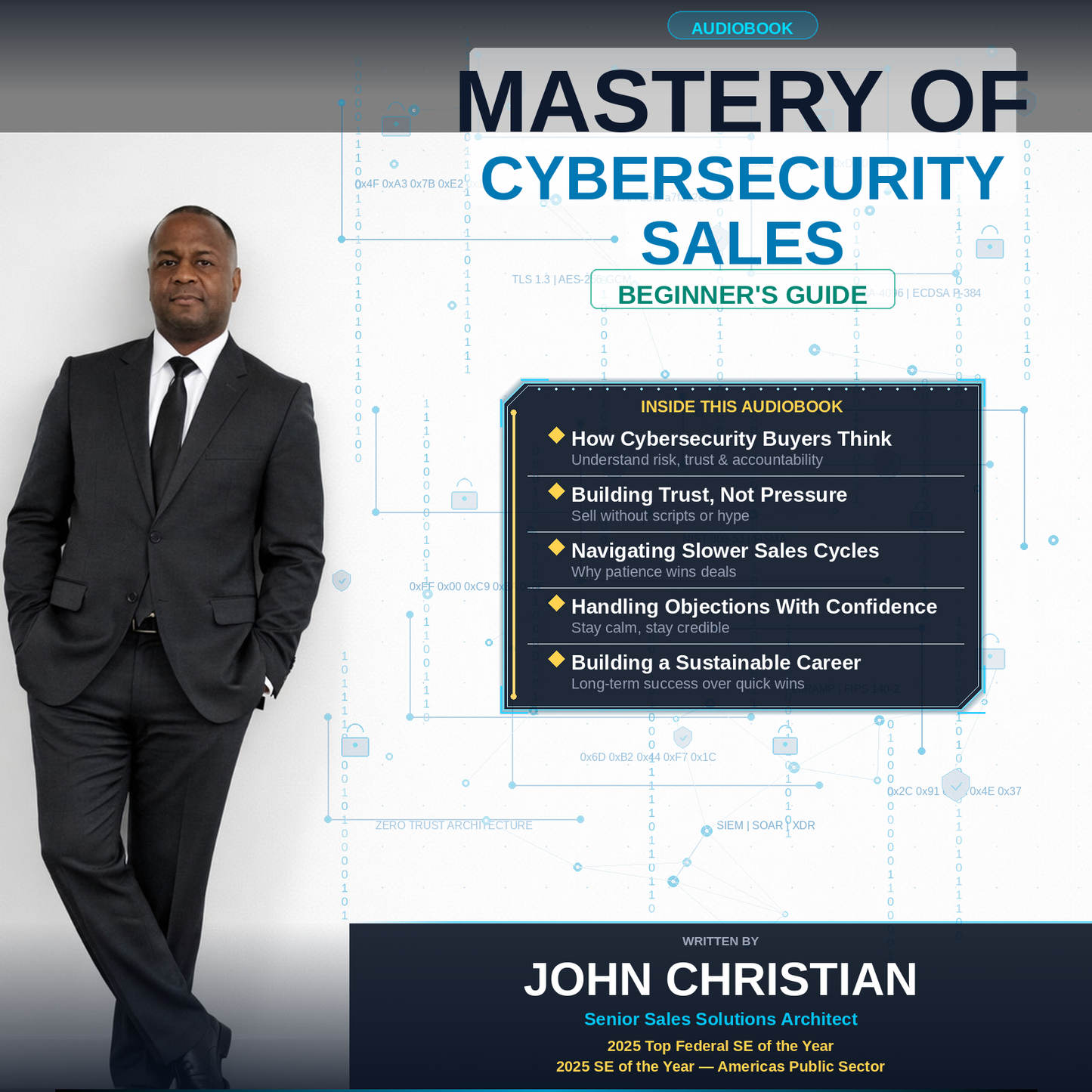 Mastery of Cybersecurity Sales for Beginners
